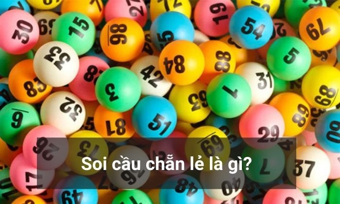 Soi cầu chẵn lẻ là gì?